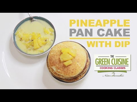 Pineapple Pan Cake with Dip Recipe - Sweet Dish - [Nutan Sarmalkar's Green cuisine]