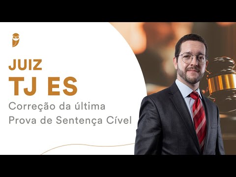 Juiz TJ ES - Correção da última Prova de Sentença Cível