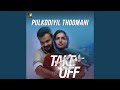 Pulkodiyil Thoomani From Take Off