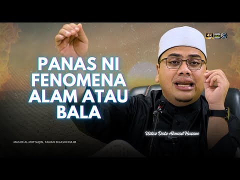USTAZ DATO AHMAD HUSAM - KENA BUAT SUNAT ISTISQA' DAH NI