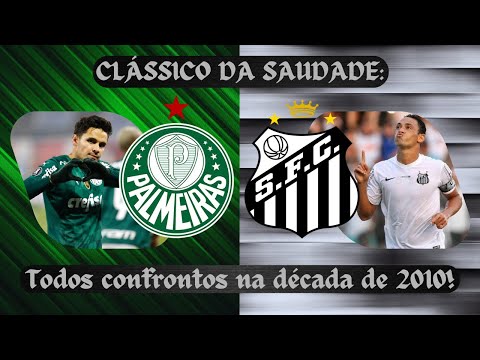 Palmeiras vs. Santos: All the classics of the 2010s