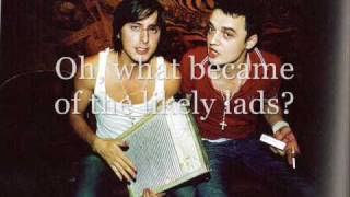 What Became Of The Likely Lads - The Libertines [w/ lyrics!!]