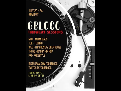 6Blocc Throwback Sessions 001 - Miami Bass