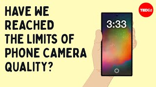 Your phone’s camera isn’t as good as you think - Rachel Yang