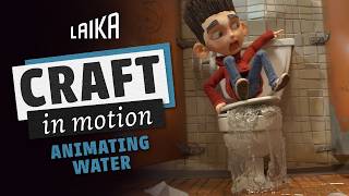 Craft in Motion: Animating Water | LAIKA Studios
