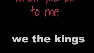 what you do to me - we the kings (lyrics)