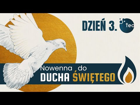 Nowenna do Ducha Świętego | DZIEŃ 3 | Modli się ks. Teodor