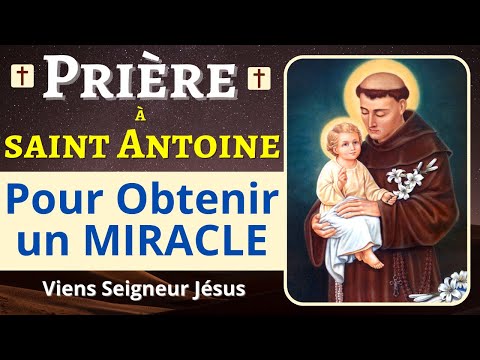 ✨ SAINT ANTOINE de Padoue - Prière PUISSANTE pour OBTENIR un MIRACLE