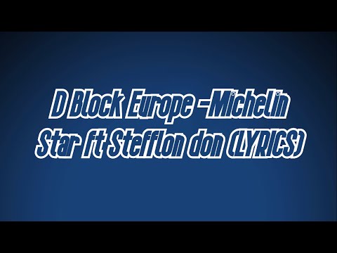 D Block Europe - Michelin Star Ft. Stefflon Don (LYRICS) | THE BLUEPRINT | US VS. THEM