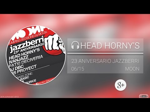 HEAD HORNY'S - 23 Aniversario Jazzberri @ Moon