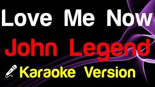 Download lagu 🎤 John Legend - Love Me Now (Karaoke) - King Of Karaoke mp3