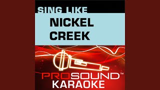 House Carpenter (Karaoke Instrumental Track) (In the Style of Nickel Creek)