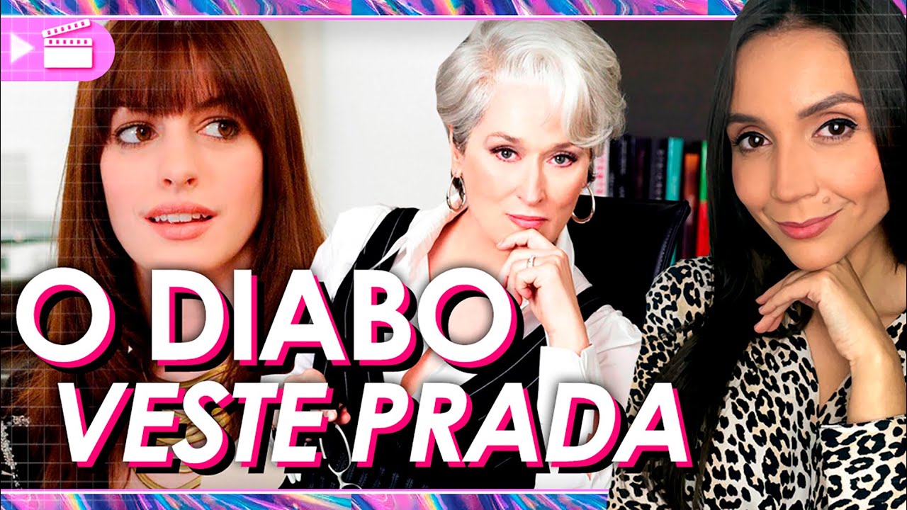 15 ANOS DE O DIABO VESTE PRADA: BASTIDORES E CURIOSIDADES