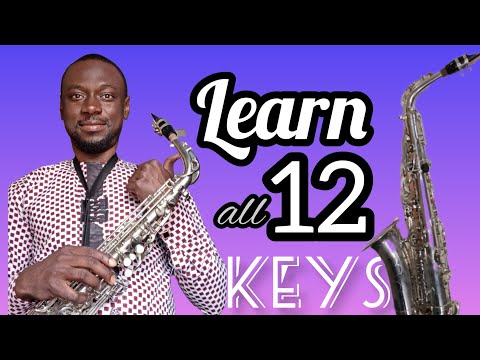 Easy Way To Play All The 12 Keys On SAXOPHONE 🎷