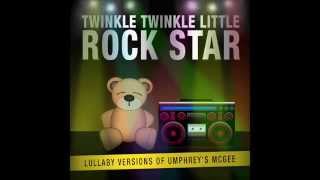 In the Kitchen Lullaby Versions of Umphrey's McGee by Twinkle Twinkle Little Rock Star