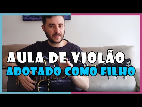 Adotado Como Filho - Nic & Rachael Billman | Aula de violão | Cifras | Som do Reino