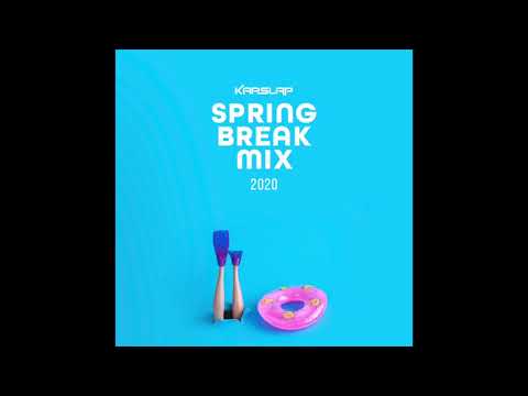 Kap Slap Spring Break Mix 2020