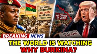 Why Are More People Watching Burkina Faso's Cotton Strategy?