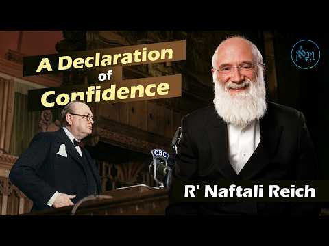 A Declaration of Confidence | Rabbi Naftali Reich