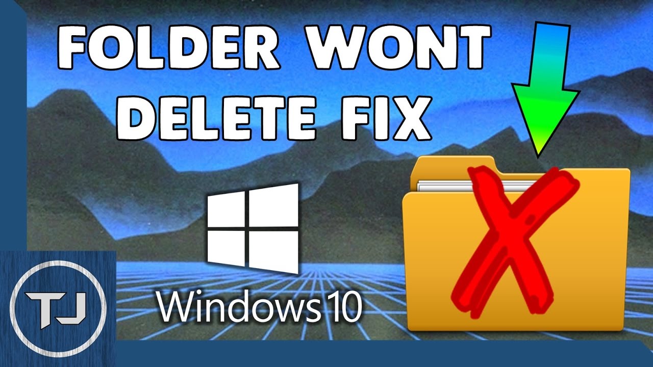 File/Folder Won't Delete FIX Windows 10