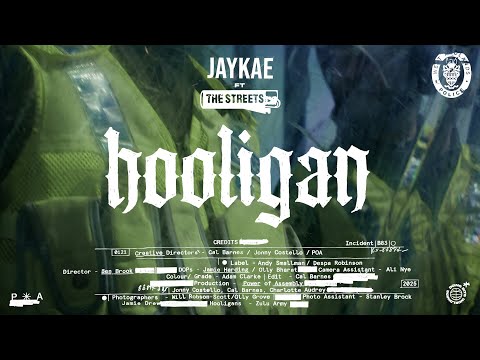 Jaykae ft  The Streets - Hooligan