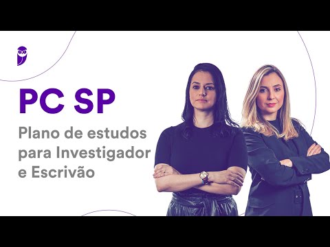 Concurso PC SP: Plano de estudos para Investigador e Escrivão