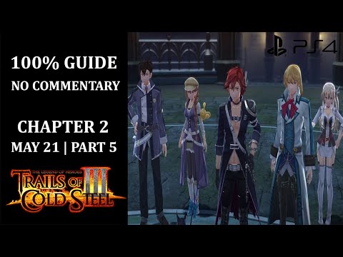 The Legend of Heroes: Trails of Cold Steel III - 100% Walkthrough | Chapter 2 | May 21 - Part 5