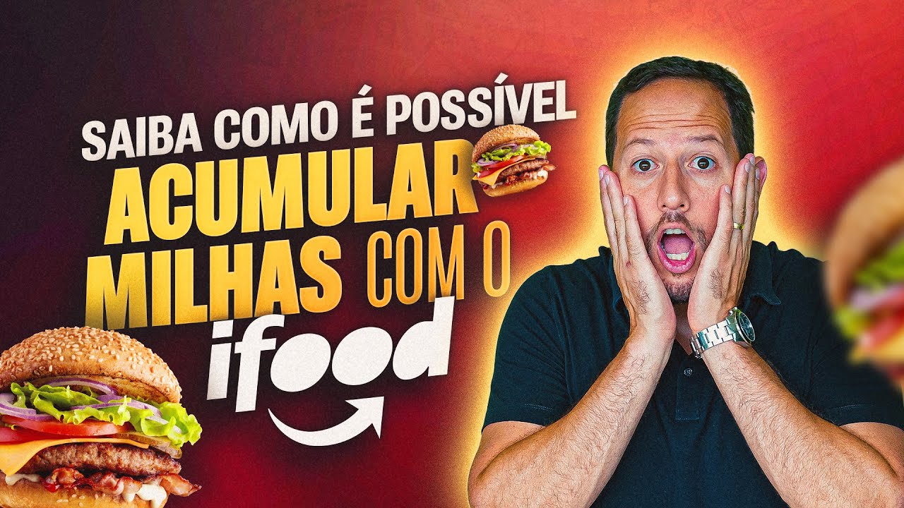 COMO ACUMULAR MILHAS COM IFOOD?