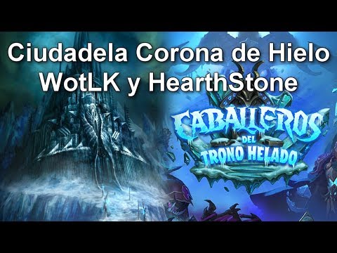 Comparación frases Ciudadela Corona de Hielo en WotLK y HS - Castellano