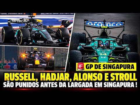 GP DE SINGAPURA: RUSSELL, HADJAR, ALONSO E STROLL SÃO PUNIDOS | FORMULA 1
