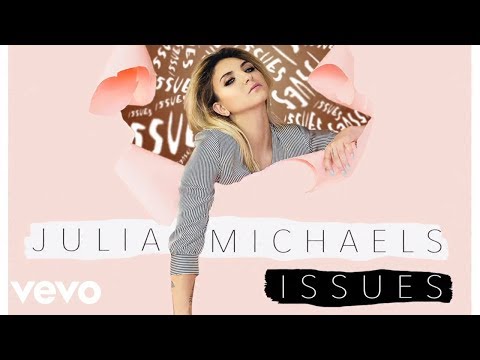 Julia Michaels - Issues (Audio)