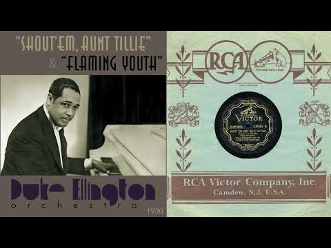 1930, Shout'em Aunt Tillie, Flaming Youth, Duke Ellington Orch. Bubber Miley, HD 78rpm