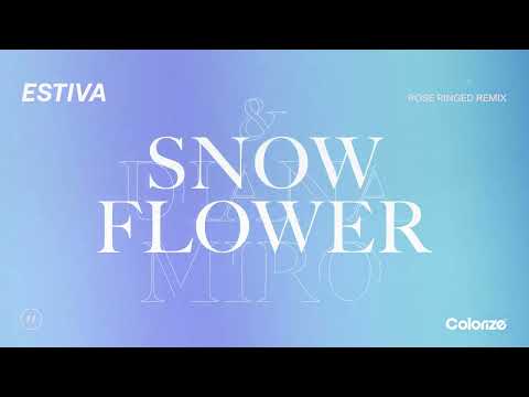 Estiva & Diana Miro - Snow Flower (Rose Ringed Remix)