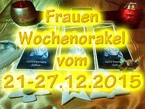 Frauen Wochenorakel vom 21-27.12.2015
