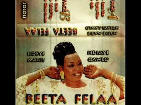 Ndèye Marie Ndiaye Gawlo-Beeta Felaa (Album Complet)
