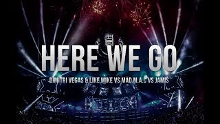 Download lagu Dimitri Vegas & Like Mike vs MAD M.A.C vs Jamis - Here We Go mp3