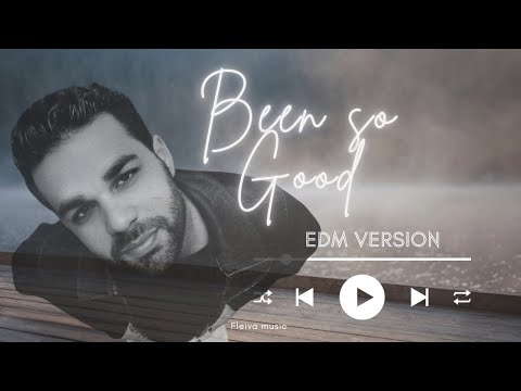 FLEIVA MUSIC |  Been so good EDM version ( lyric video)