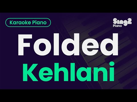 Kehlani - Folded (Piano Karaoke)