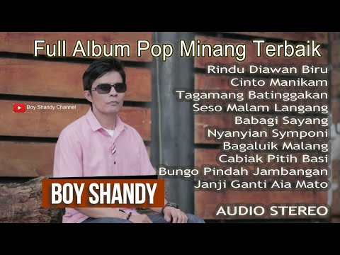 Boy Shandy - Full Album Pop Minang Rindu Diawan Biru