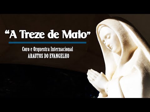"A Treze de maio" - Clave de Sol - Arautos do Evangelho