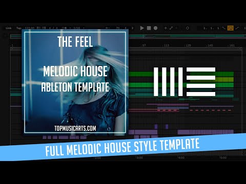 The Feel - Melodic House Ableton Template