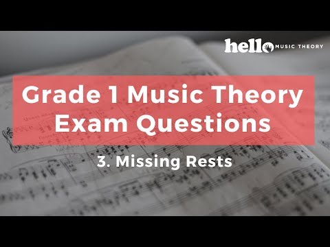 Grade 1 Music Theory Exam Questions - Missing Rests