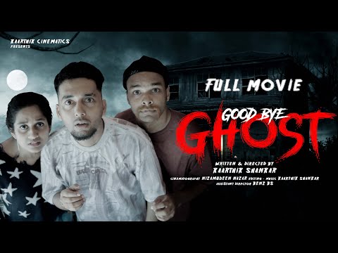 Good Bye Ghost | Horror Thriller Movie Malayalam | Kaarthik Shankar