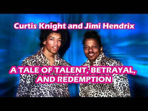 Jimi Hendrix Betrayed: Curtis Knight's Shocking Exploitation Exposed
