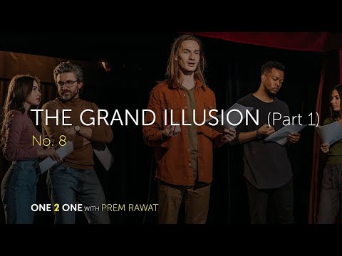 One 2 One, No. 8 - The Grand Illusion (Part 1)