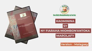 KAOMININA SY NY FIARAHA-MIOMBON&rsquo;ANTOKA MAROLAFY