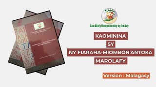 KAOMININA SY NY FIARAHA-MIOMBON’ANTOKA MAROLAFY