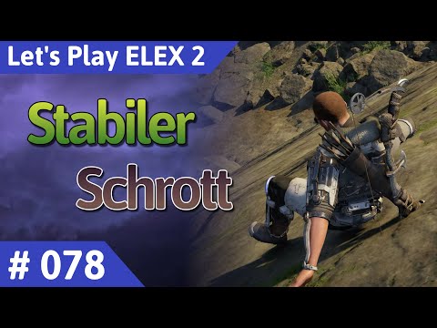 ELEX 2 deutsch Teil 78 - Stabiler Schrott Let's Play