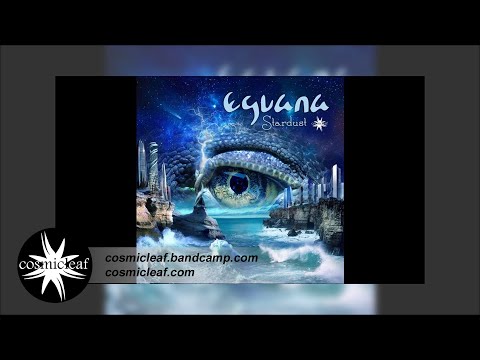 Eguana - Stardust - 04 Music Of Humility