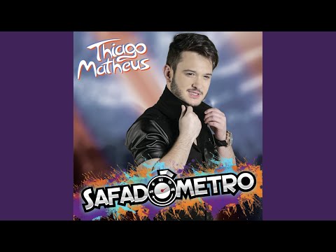 Safadômetro - Thiago Matheus